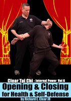 The Internal Power of Opening & Closing for Health & Self-Defense